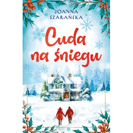 Cuda na śniegu Joanna Szarańska motyleksiazkowe.pl
