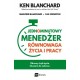 Jednominutowy Menedżer Równowaga życia i pracy Ken Blanchard motyleksiazkowe.pl