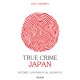 True Crime. Historie z japońskich sal sądowych Paul Murphy motyleksiazkowe.pl