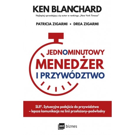 Jednominutowy Menedżer i przywództwo Ken Blanchard, Patricia Zigarmi, Drea Zigarmi motyleksiazkowe.pl