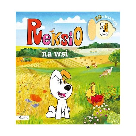 Reksio na wsi. Książka z okienkami Maria Szarf motyleksiazkowe.pl