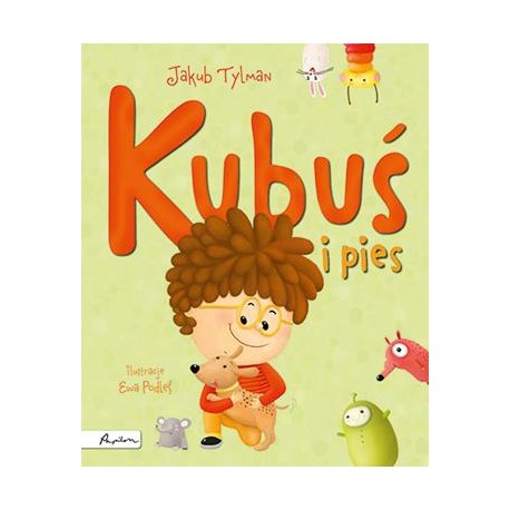Kubuś i pies Jakub Tylman motyleksiazkowe.pl