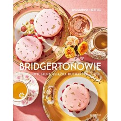 Bridgertonowie. Oficjalna książka kucharska