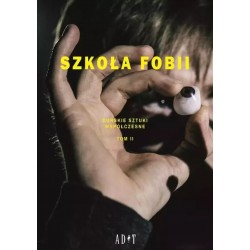 Szkoła Fobii. Duńskie sztuki współczesne Tom 2