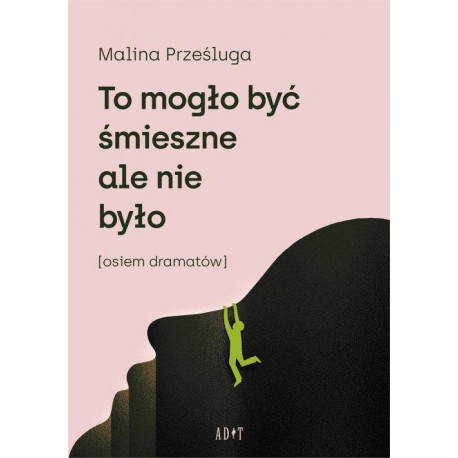 To mogło być śmieszne, ale nie było Malina Prześluga motyleksiazkowe.pl