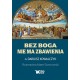 Bez Boga nie ma zbawienia Dariusz Kowalczyk, Adam Sosnowski motyleksiazkowe.pl
