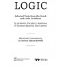 Logic: Selected Texts from the Greek and Latin Tradition by Aristotle, Porphyry, Boethius, St Thomas Aquinas, and Cajetan