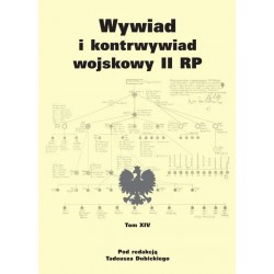 Wywiad i kontrwywiad wojskowy II RP - tom XIV