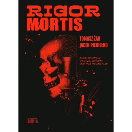 Rigor Mortis Jacek Piekiełko, Tomasz Żak motyleksiazkowe.pl