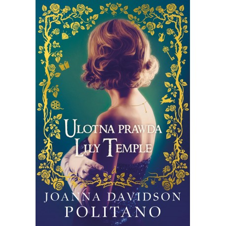 Ulotna prawda Lily Temple Joanna Davidson Politano motyleksiazkowe.pl