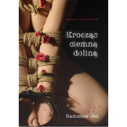 Krocząc ciemną doliną