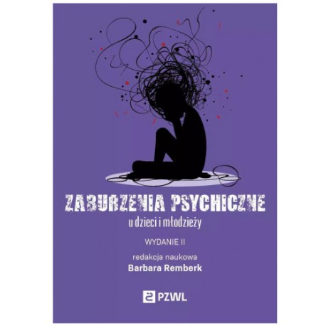 Zaburzenia psychiczne u dzieci i młodzieży Barbara Remberk motyleksiazkowe.pl