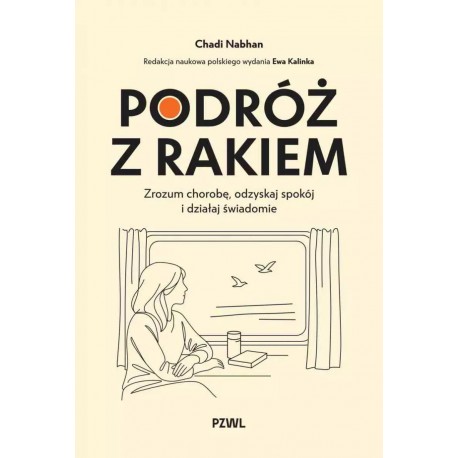 Podróż z rakiem. Zrozum chorobę, odzyskaj spokój i działaj świadomie Chadi Nabhan motyleksiazkowe.pl