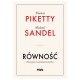 Równość. Dlaczego jest ważniejsza niż myślisz Thomas Piketty, Michael Sandel motyleksiazkowe.pl