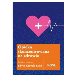 Opieka skoncentrowana na zdrowiu