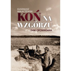 Koń na wzgórzu i inne opowiadania
