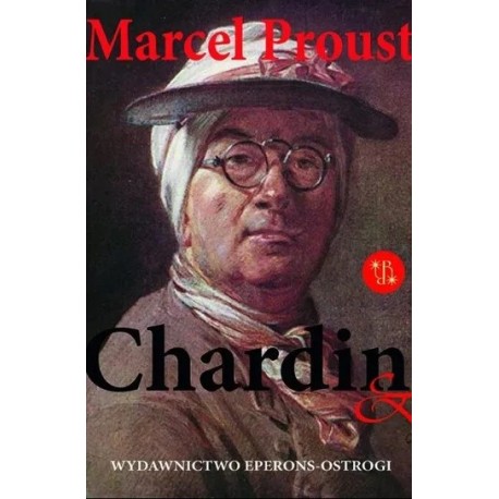 Chardin & Rembrandt Marcel Proust motyleksiazkowe.pl