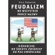 Feudalizm we wszystkim prócz nazwy Piotr Plebaniak motyleksiazkowe.pl
