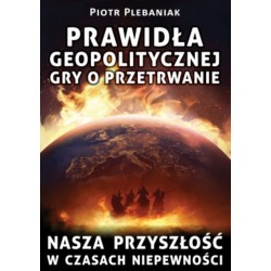 Prawidła geopolitycznej gry o przetrwanie