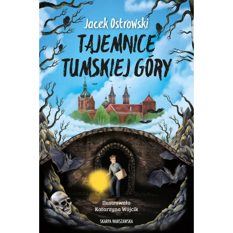 Tajemnice Tumskiej Góry Jacek Ostrowski motyleksiazkowe.pl