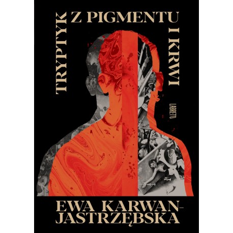 Tryptyk z pigmentu i krwi Ewa Karwan-Jastrzębska motyleksiazkowe.pl