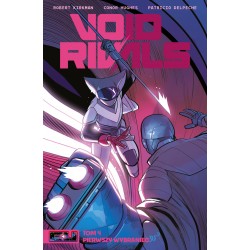 Void rivals T.4 Pierwszy wybraniec