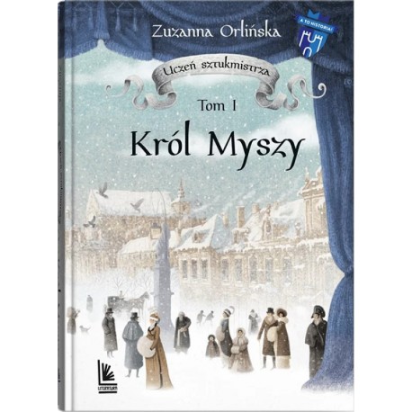 Król Myszy. Uczeń sztukmistrza Tom 1 Zuzanna Orlińska motyleksiazkowe.pl
