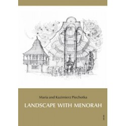 Landscape with Menorah: Jews in the towns and cities of the former Rzeczpospolita of Poland and Lithuania