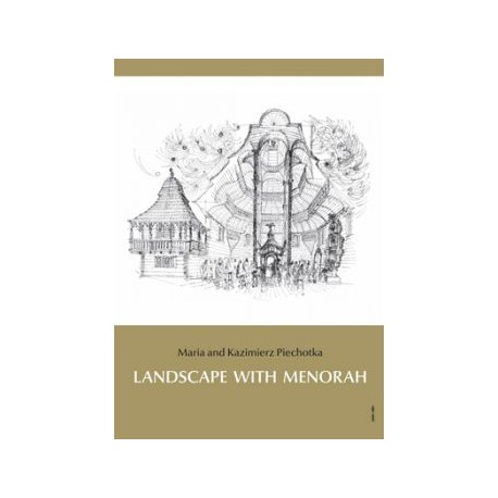 Landscape with Menorah: Jews in the towns and cities of the former Rzeczpospolita of Poland and Lithuania motyleksiazkowe.pl