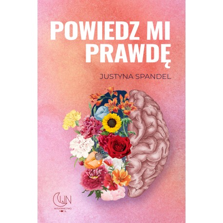 Powiedz mi prawdę Justyna Spandel motyleksiazkowe.pl