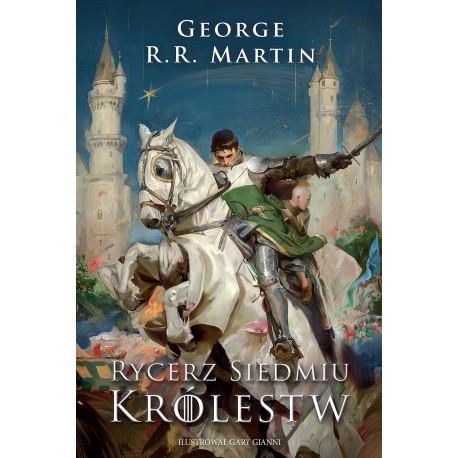 Rycerz Siedmiu Królestw. Wydanie ilustrowane George R.R. Martin motyleksiazkowe.pl