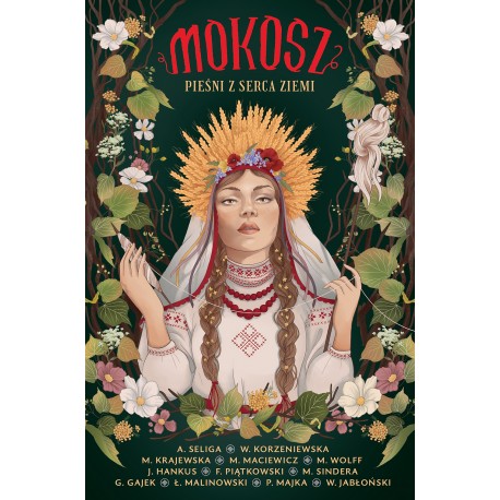 Mokosz. Pieśni z serca ziemi Praca Zbiorowa motyleksiazkowe.pl
