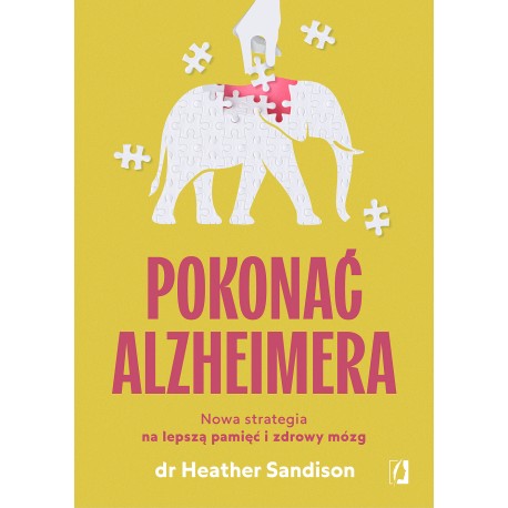 Pokonać alzheimera dr Heather Sandison motyleksiazkowe.pl