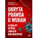 Ukryta prawda o Wuhan Robert F. Kennedy motyleksiazkowe.pl