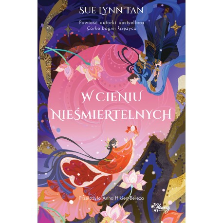 W cieniu nieśmiertelnych Sue Lynn Tan motyleksiazkowe.pl