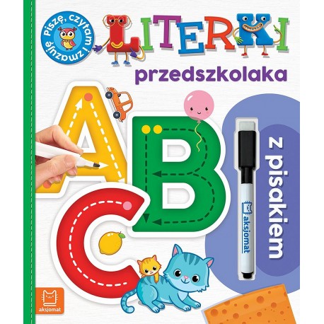A, B, C. Literki przedszkolaka z pisakiem. Piszę, czytam i zmazuję Agnieszka Bator motyleksiazkowe.pl
