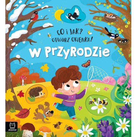 Co i jak? Otwórz okienka! W przyrodzie Agnieszka Bator motyleksiazkowe.pl
