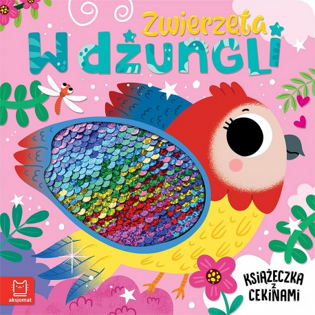 Zwierzęta w dżungli. Książeczka z cekinami Bogusław Michalec motyleksiazkow.pl