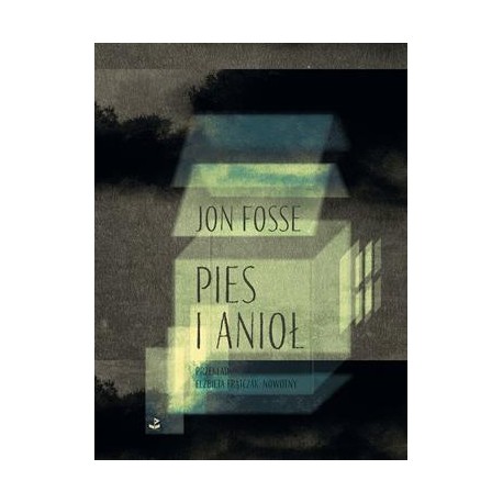 Pies i anioł Jon Fosse motyleksiazkowe.pl