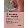 Seksowna, ale szalona. O systemowym etykietowaniu psychiatrycznym kobiet i dziewczyn