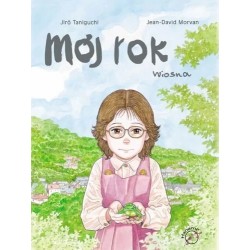 Mój rok. Wiosna. Tom 1 Jirō Taniguchi, Jean David Morvan motyleksiazkowe.pl