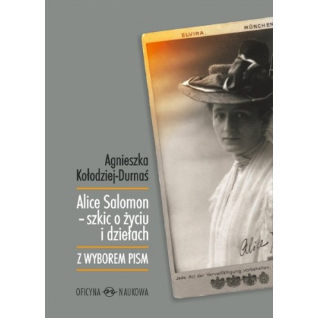 Alice Salomon - szkic o życiu i dziełach 