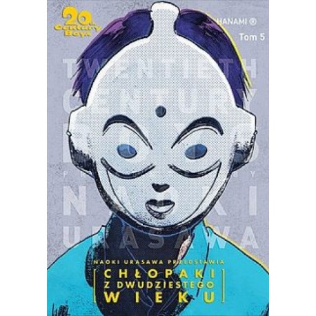20th Century Boys. Chłopaki z dwudziestego wieku Tom 5 Naoki Urasawa motyleksiazkowe.pl