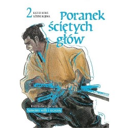 Poranek ściętych głów Tom 2 Kazuo Koike, Goseki Kojima motyleksiazkowe.pl