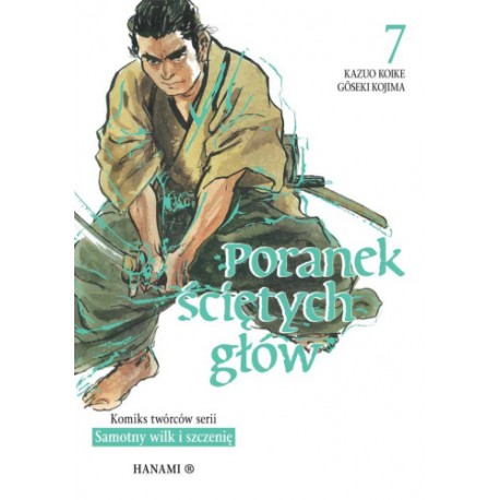Poranek ściętych głów Tom 7 Kazuo Koike, Goseki Kojima motyleksiazkowe.pl