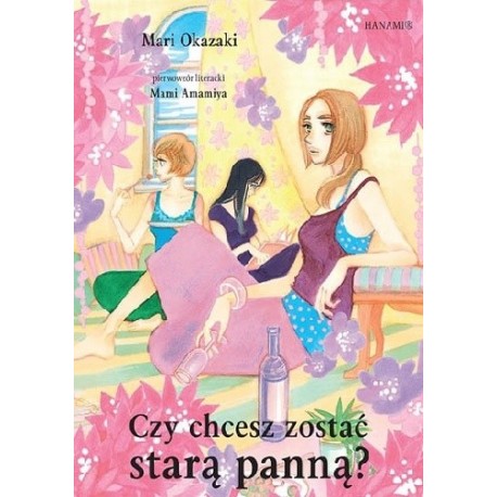 Czy chcesz zostać starą panną? Mari Okazaki motyleksiazkowe.pl