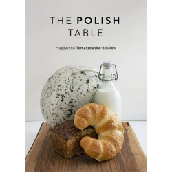 The Polish Table Magdalena Tomaszewska-Bolałek motyleksiazkowe.pl