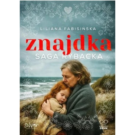 Znajdka. Saga rybacka Liliana Fabisińska motyleksiazkowe.pl