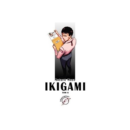 Ikigami Tom 6 Motorō Mase motyleksiazkowe.pl