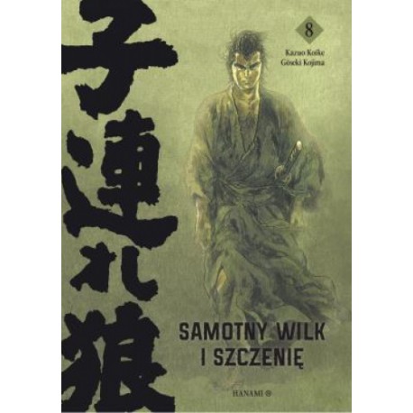 Samotny Wilk i Szczenię Tom 8 Kazuo Koike, Goseki Kojima motyleksiazkowe.pl
